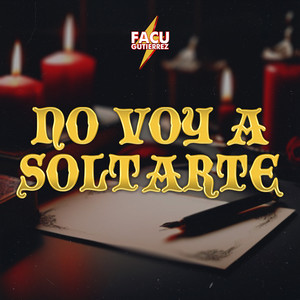 NO VOY A SOLTARTE