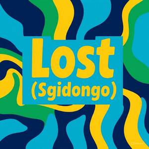 Lost (Sgidongo) (Original)