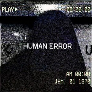 Human Error