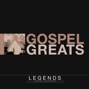 Legends - Gospel Greats (Deluxe Edition) [Explicit]