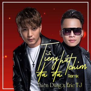 Tiếng Hát Chim Đa Đa (Remix)