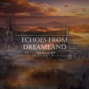 Echoes from Dreamland (Explicit)