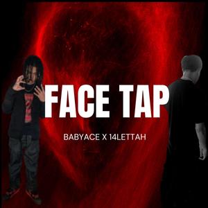 Face tap (sneak peak) (feat. 14lettah) [Explicit]