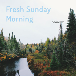 Fresh Sunday Morning