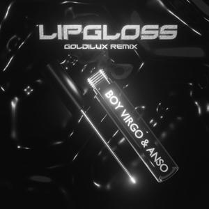 Lipgloss (Goldilux Remix|Explicit)