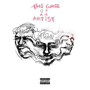 The Curse of an Artist (Explicit)