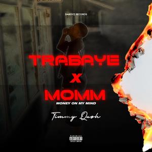 TRABAYE X MOMM