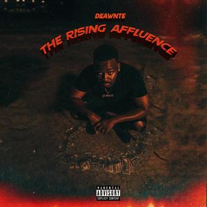 The Rising Affluence (Explicit)