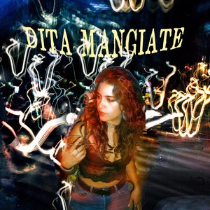 DITA MANGIATE (Explicit)