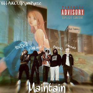 Maintain (feat. 4oeDell, Bubba J, øddlørd & 3mera7d) (Explicit)