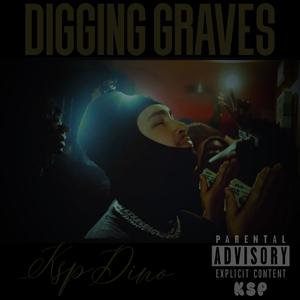 Digging Graves (Explicit)