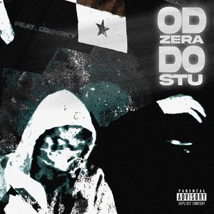 Od Zera Do Stu (Explicit)