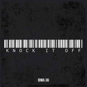 Knock It Off (Explicit)