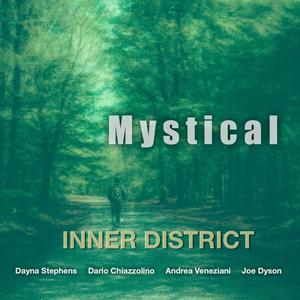 Mystical (feat. Dayna Stephens, Dario Chiazzolino, Andrea Veneziani & Joe Dyson)
