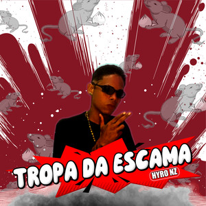 Tropa da Escama (Explicit)