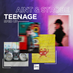 Teenage (Sped Up Version)