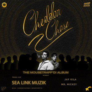 Sea Link Muzik [CHEDDAR CHASE] (Explicit)