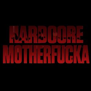 HARDCORE MOTHER****A! (Explicit)