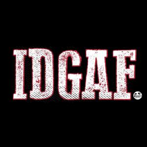 Idgaf (prod.drumma|Explicit)