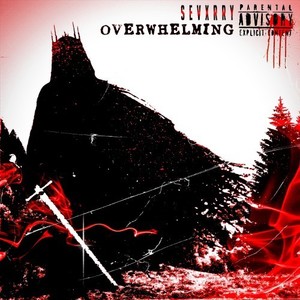 Overwhelming (Explicit)