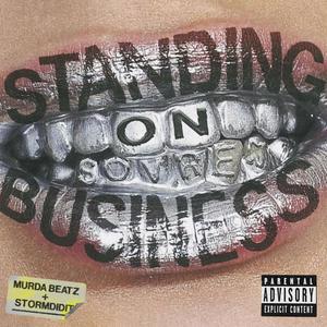 Standin On Business (SOB) [Explicit]