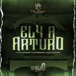 El 4 a Arturo (feat. Dueto Ranchero)