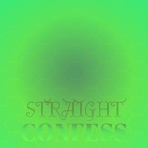 Straight Confess