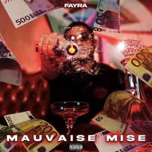 Mauvaise mise (Explicit)