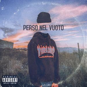 PERSO NEL VUOTO (Explicit)