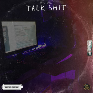 Talk **** (Explicit)