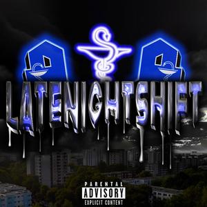 Latenightshift (Explicit)