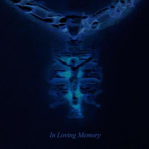 In Loving Memory (Explicit)