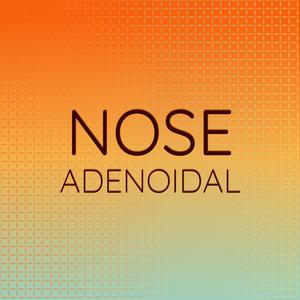 Nose Adenoidal