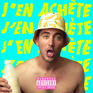 J'en achète (Explicit)