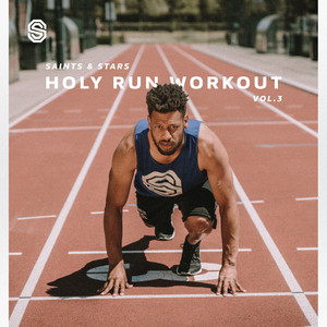 Holy Run Workout, Vol. 3