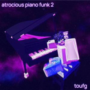 atrocious piano funk 2 (feat. MC Flavinho) (Ultra Slowed) (Explicit)