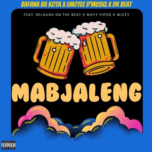 Mabjaleng (Explicit)