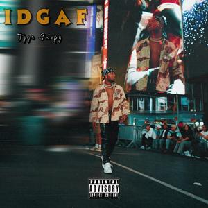 IDGAF (Explicit)