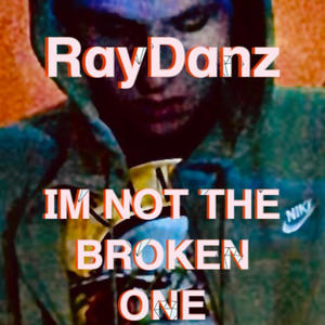 IM NOT THE BROKEN ONE (Explicit)