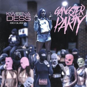 Gangster Party (feat. Big Quisha) [Explicit]