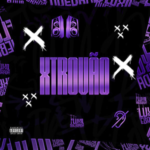 Xtrovão (Explicit)