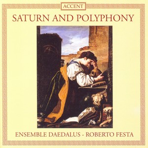 Josquin Des Prez: Plaine De Deuil / Narvaez, L.: La Cancion Del Emperador / Rore, C.: O Sonno (Saturn and Polyphony)