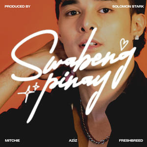 Swabeng Pinay (feat. A-ziz, Mitchie & Freshbreed) (Explicit)