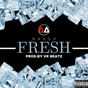 Fresh(feat. VrBeatz) (Explicit)