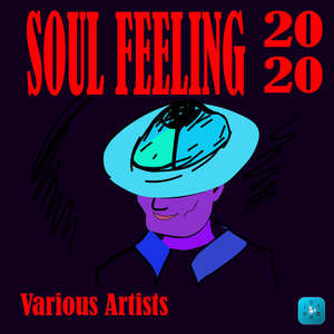 Soul Feeling 2020 (Explicit)