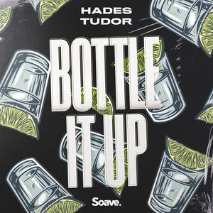 Bottle It Up (Explicit)