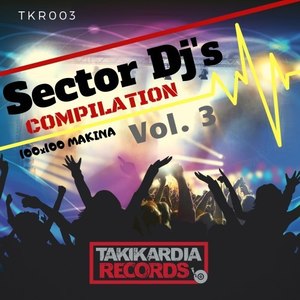 Sector DJ's Compilation, Vol. 3 (Explicit)