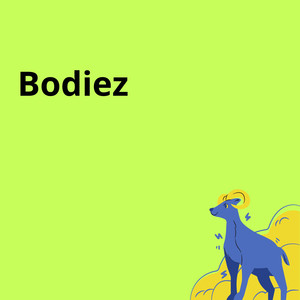 Bodiez (Explicit)