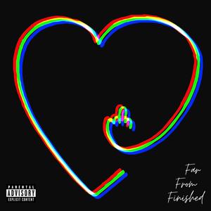 Far From Finished (Explicit)