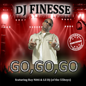 Go, Go, Go(feat. Ray Nitti & Lil DJ) (Explicit)
